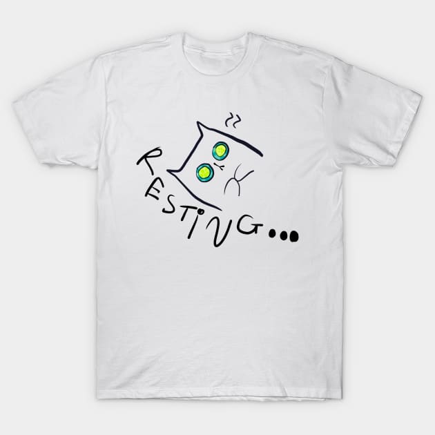RESTING/RELAXING TIME T-Shirt by iluvu